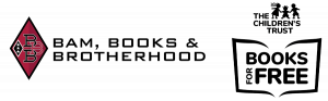 Bam, Books & Brotherhood and Books for Free